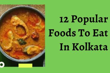 Foods To Eat In Kolkata